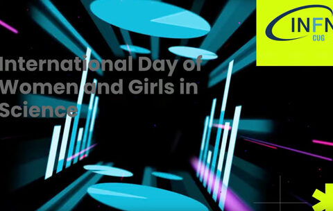 Le donne e le ragazze nella scienza dell’INFN – Giornata internazionale 2025